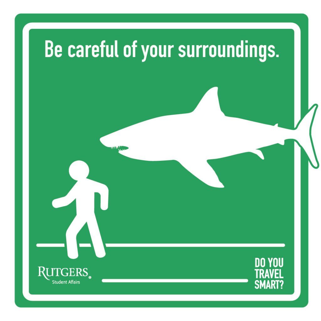 be carefule of your surroundings with s shark